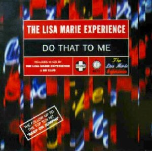 画像: THE LISA MARIE EXPERIENCE / DO THAT TO ME　　未  原修正