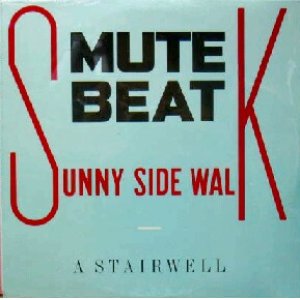 画像: MUTE BEAT / SUNNY SIDE WALK　最終 未