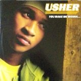 画像: Usher / You Make Me Wanna...