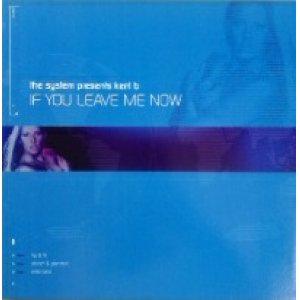 画像: The System / If You Leave Me Now 未