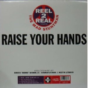 画像: $ 4 REEL 2 REAL / RAISE YOUR HANDS (7243 8 81857 6 9) POSITIVA UK (12TIV-27) Y20-4F-5A2