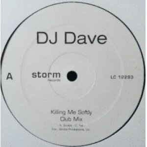 画像: DJ Dave / Killing Me Softly 未  原修正