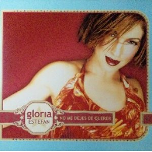 画像: Gloria Estefan / No Me Dejes De Querer