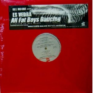 画像: GEE MOORE presents ES VEDRA / ALL FAT BOYS DANCING　　未  原修正