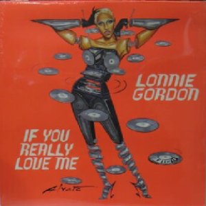 画像: $ LONNIE GORDON / IF YOU REALLY LOVE ME (Flip It Records – 1001-1) Y9-4F-5A1