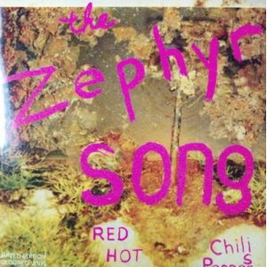 画像: $ Red Hot Chili Peppers / The Zephyr Song (W592) 7inch YYS123-4-4 後程済