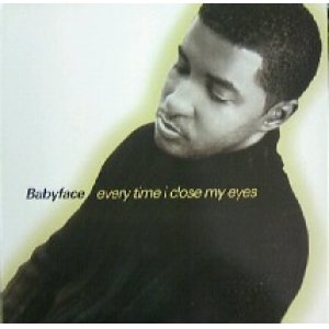 画像: $ Babyface / Every Time I Close My Eyes (EPC 664116 6) YYY282-3346-4-4