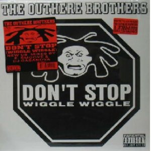 画像: THE OUTHERE BROTHERS / DON'T STOP (WIGGLE WIGGLE) (E-SMOOVE MIX)