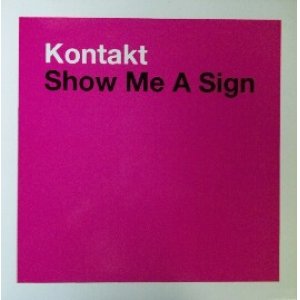 画像: $ Kontakt / Show Me A Sign (Spain) 未 (MX 1391 (N)) 原修正 Y3＋44 後程済