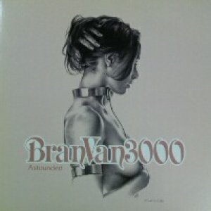 画像: Bran Van 3000 Featuring Curtis Mayfield / Astounded 未  原修正