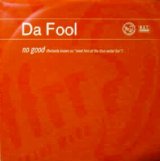 画像: DA FOOL / NO GOOD (formerly known as "meet him at the blue oyster bar")　　未  原修正