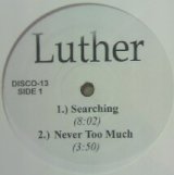 画像: LUTHER VANDROS / NEVER TOO MUCH 他全４曲