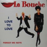 画像: LA BOUCHE / I LOVE TO LOVE