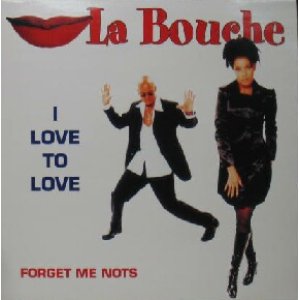 画像: LA BOUCHE / I LOVE TO LOVE