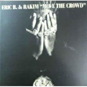 画像: $ Eric B. & Rakim / Move The Crowd (MR-064) YYY15-277-3-20