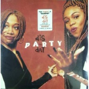 画像: Dis 'N' Dat / Party 未