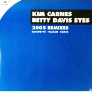 画像: $ KIM CARNES / BETTY DAVIS EYES 2002 REMIXES 未 (Super DJ Records – DJ 003) 原修正 YYY480-5143-1-5+?