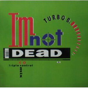 画像: TURBO B. / I'M NOT DEAD