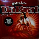 画像: DA BRAT / GHETTO LOVE　　未  原修正