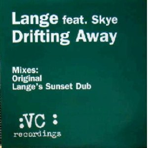 画像: $ LANGE feat. SKYE / DRIFTING AWAY (7243 5 46172 6 3) VC Recordings (VCRT101) 未 YYY116-1803-5-23 折5F北壁 原修正 後程済