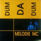 画像: Melodie MC / Dum Da Dum  未