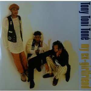 画像: Tony! Toni! Toné! / My Ex-Girlfriend  未  原修正