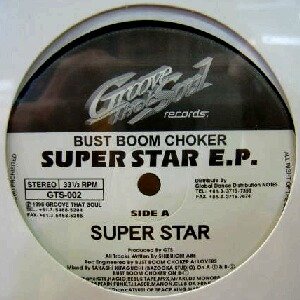 画像: BUST BOOM CHOKER / SUPER STAR E.P.　　未  原修正