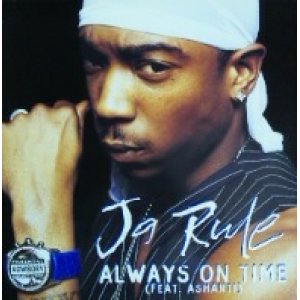 画像: Ja Rule Feat. Ashanti / Always On Time (UK)