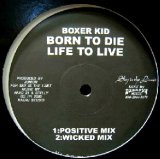 画像: BOXER KID / BORN TO DIE LIFE TO LIVE　　未