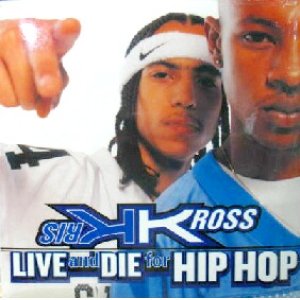 画像: KRIS KROSS / LIVE AND DIE FOR HIP HOP