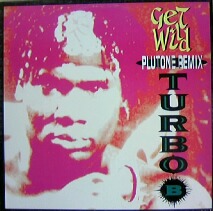 画像1: Turbo B. / Get Wild (Plutone Remix)