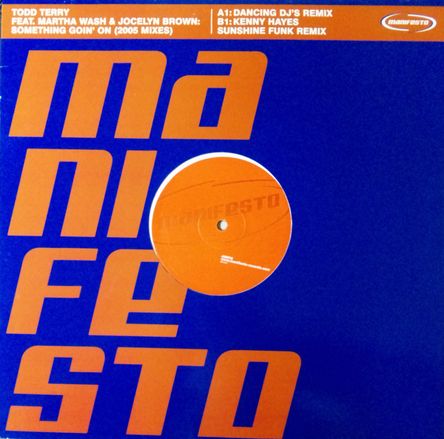 画像1: %% Todd Terry Feat. Martha Wash & Jocelyn Brown / Something Goin' On (2005 MIXES) EU Manifesto (9874316) 原修正 Y7 在庫未確認