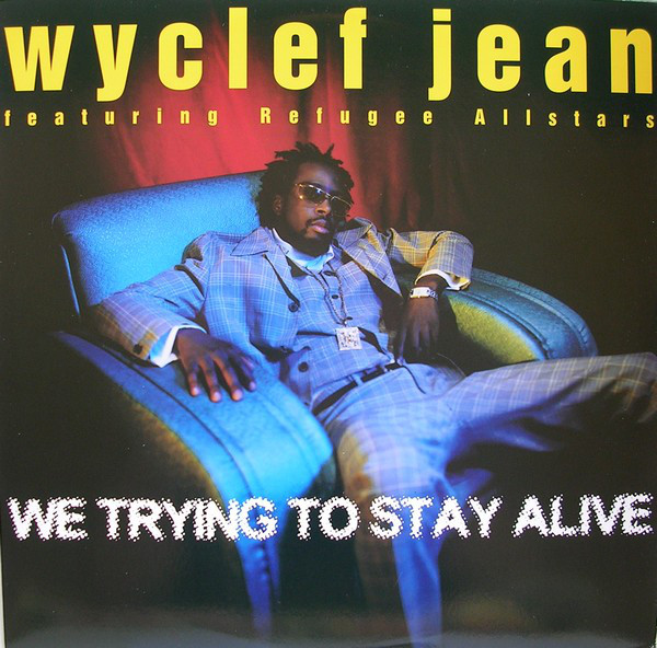 画像1: %% Wyclef Jean Featuring Refugee Allstars / We Trying To Stay Alive (44 78602) YYY290-3461-1-1