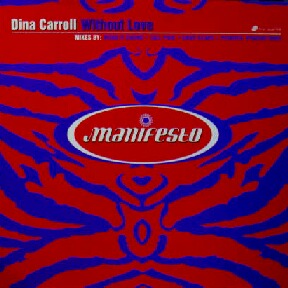 画像1: $ DINA CARROLL / WITHOUT LOVE (Manifesto) UK (FESX 57) 1st Avenue Records (FESX 57) 未  原修正 Y13-5F-東壁