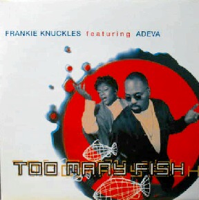 画像1: $ FRANKIE KNUCKLES featuring ADEVA / TOO MANY FISH (VUST 89) UK Y10