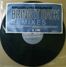 画像1: Brooklyn Bounce / Bring It Back (Remixes) 未  原修正