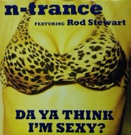 画像1: N-Trance Featuring Rod Stewart / Da Ya Think I'm Sexy? (UK)