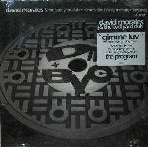 画像1: $ DAVID MORALES & THE BAD YARD CLUB / GIMME LUV (EENIE MEENIE MINY MO) US (862 327-1) 原修正 Y15-4F-23B2