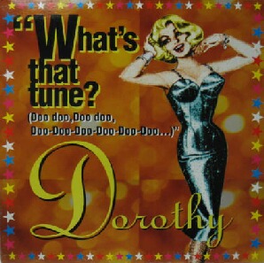 画像1: DOROTHY / WHAT'S THAT TUNE ? (DOO DOO, DOO DOO, DOO-DOO-DOO-DOO-DOO-DOO...)