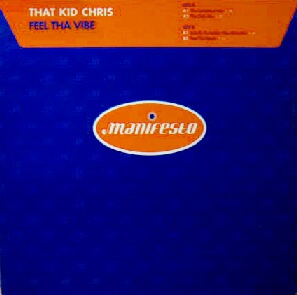 画像1: $ THAT KID CHRIS / FEEL THA VIBE (Manifesto FESX 16, Manifesto 574 025 - 1) 未  原修正 Y17-5-東壁